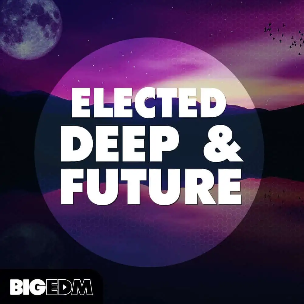 Big EDM Elected Deep Future