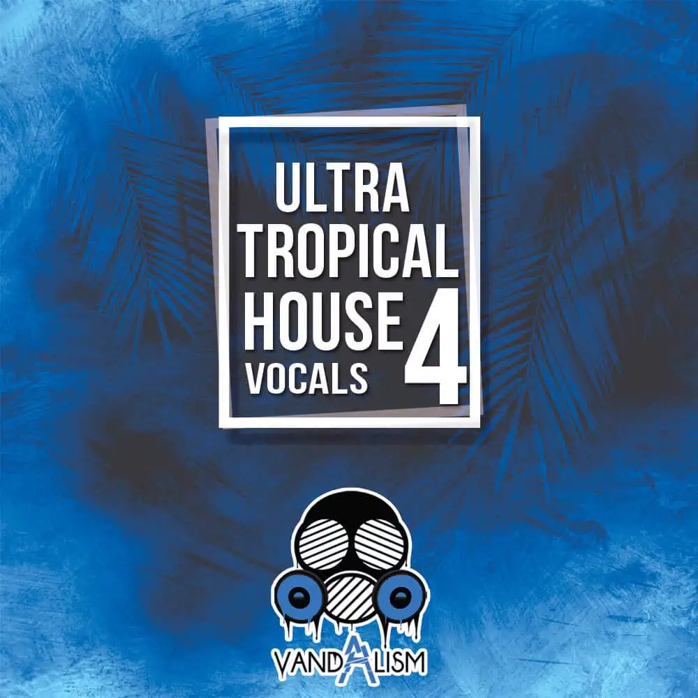 Ultra Tropical House Vocals 4